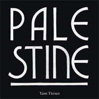 Palestine by Yann Tiersen