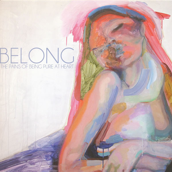 Belong by The Pains Of Being Pure At Heart