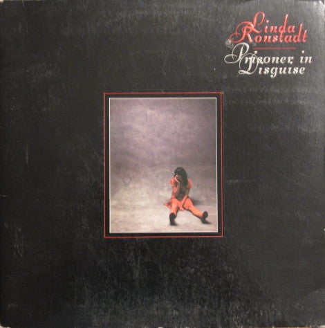 Prisoner In Disguise by Linda Ronstadt