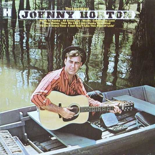 The Legendary Johnny Horton by Johnny Horton