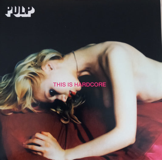This Is Hardcore by Pulp