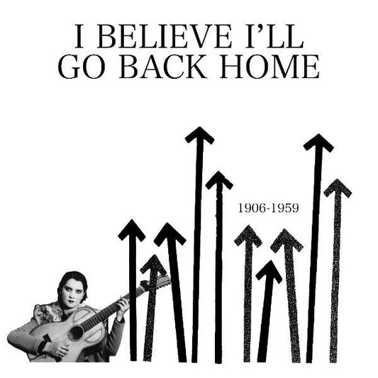 I Believe I'll Go Back Home by Various