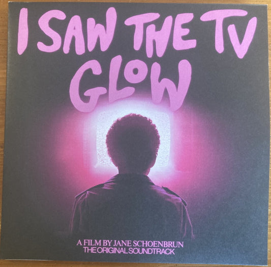 I Saw The TV Glow (The Original Soundtrack) by Various
