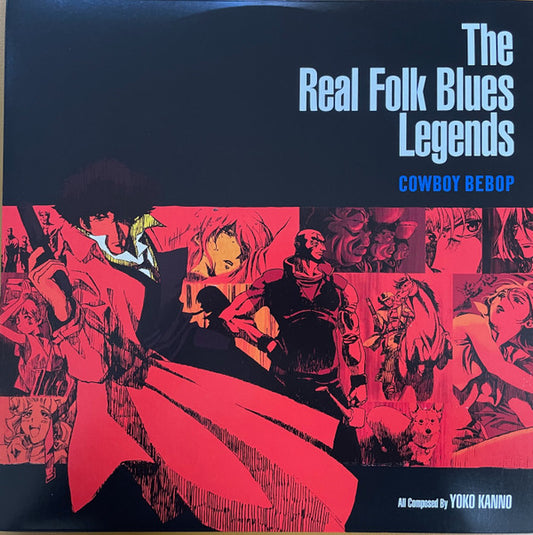 The Real Folk Blues Legends - Cowboy Bebop by The Seatbelts