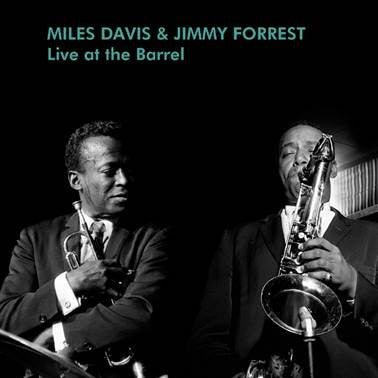 Live At The Barrel by Miles Davis