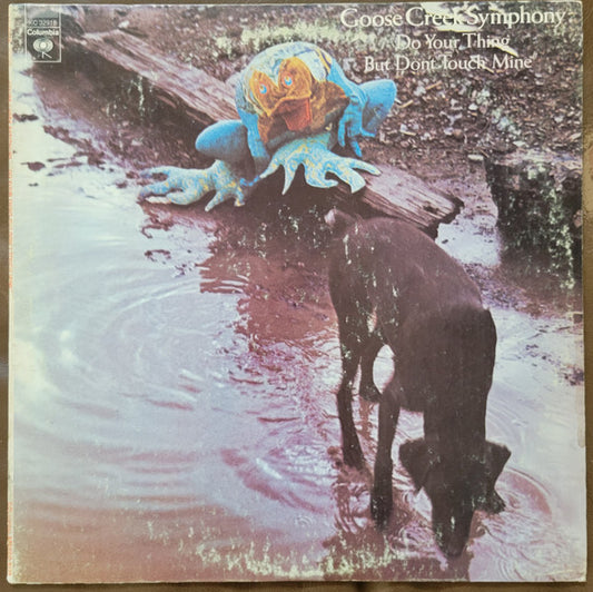 Do Your Thing But Don't Touch Mine by Goose Creek Symphony