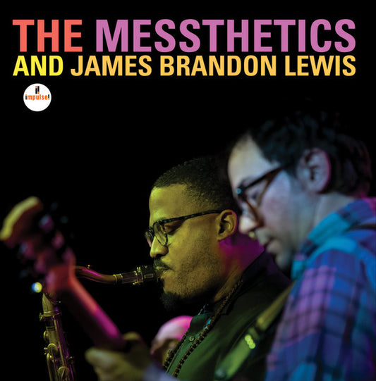 The Messthetics And James Brandon Lewis  by The Messthetics