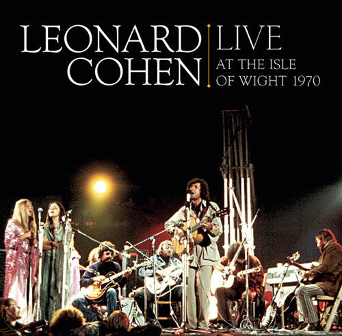 Live At The Isle Of Wight 1970 by Leonard Cohen