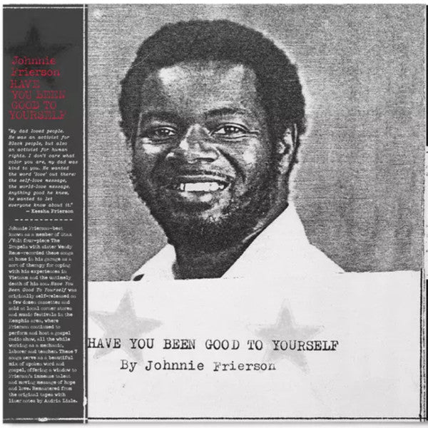 Have You Been Good To Yourself by Johnnie Frierson
