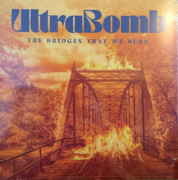 The Bridges That We Burn by Ultrabomb