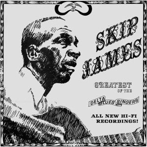Greatest Of The Delta Blues Singers by Skip James