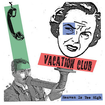 Heaven Is Too High by Vacation Club