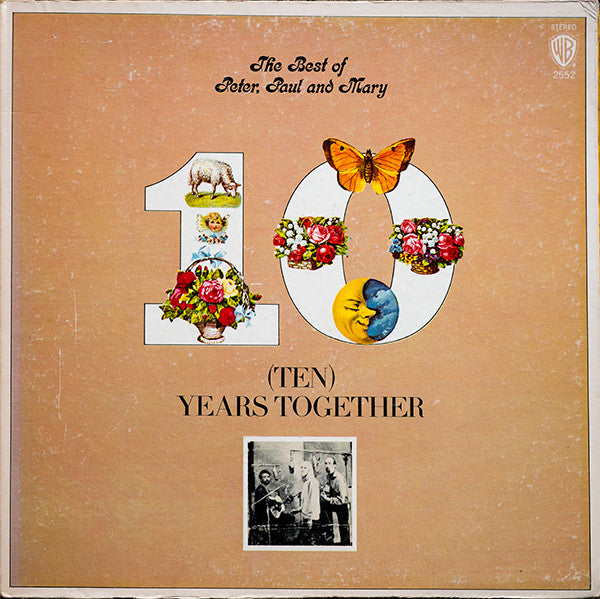 The Best Of Peter, Paul And Mary: (Ten) Years Together by Peter, Paul & Mary