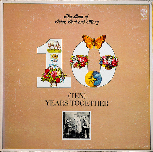 The Best Of Peter, Paul And Mary: (Ten) Years Together by Peter, Paul & Mary