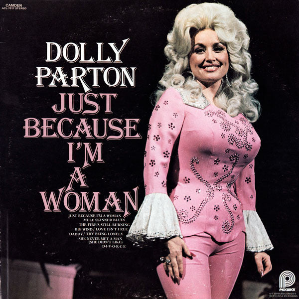 Just Because I'm A Woman by Dolly Parton