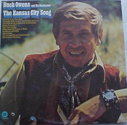 The Kansas City Song by Buck Owens And His Buckaroos