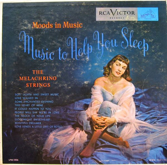 Music To Help You Sleep by The Melachrino Strings