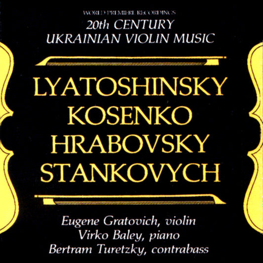 20th Century Ukrainian Violin Music by Борис Миколайович Лятошинський