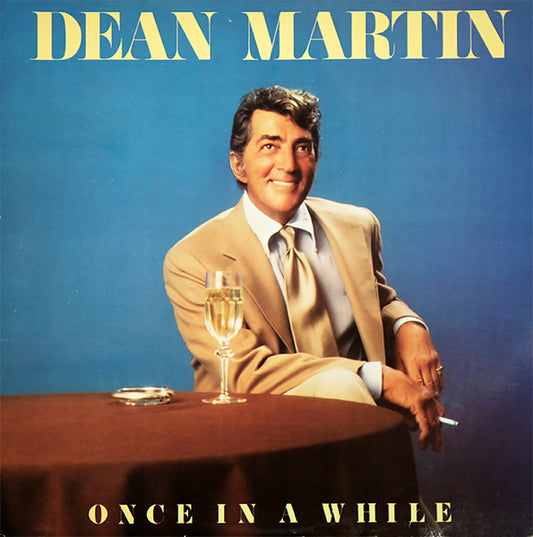 Once In A While by Dean Martin