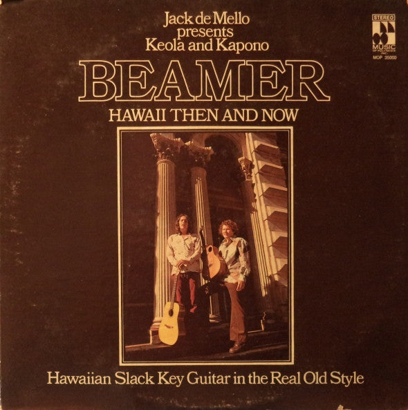 Hawaii Then And Now by Keola & Kapono Beamer