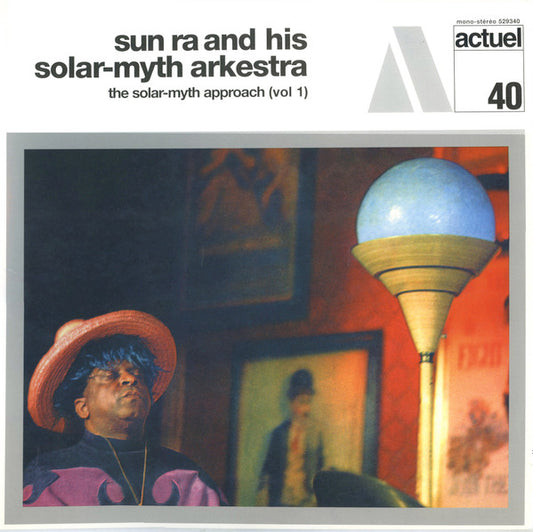 The Solar-Myth Approach Vol. 1 by The Sun Ra Arkestra