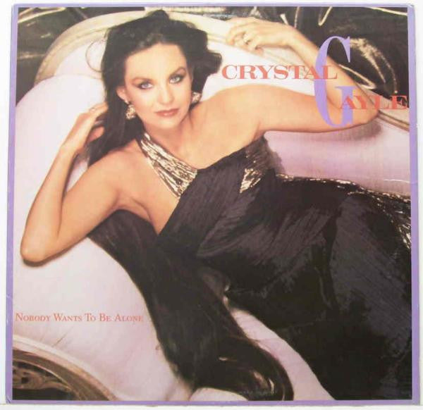 Nobody Wants To Be Alone by Crystal Gayle