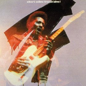 Frozen Alive! by Albert Collins