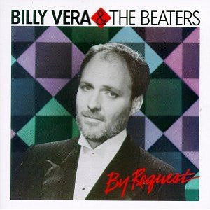 By Request (The Best Of Billy Vera & The Beaters) by Billy Vera & The Beaters
