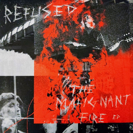 The Malignant Fire EP by Refused