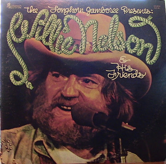 The Longhorn Jamboree Presents Willie Nelson & His Friends by Willie Nelson