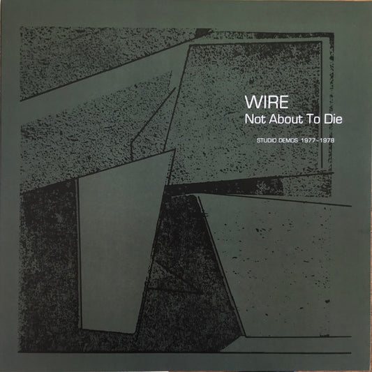 Not About To Die (Studio Demos 1977-1978) by Wire