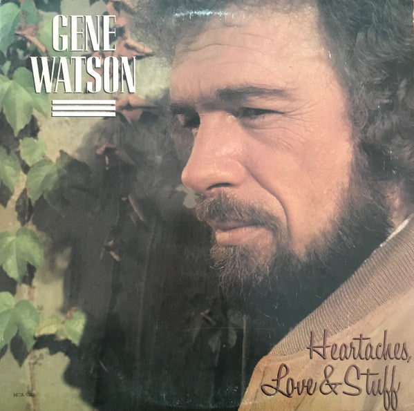 Heartaches, Love & Stuff by Gene Watson