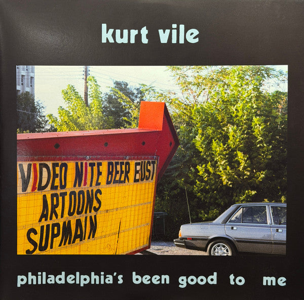 Philadelphia's Been Good To Me by Kurt Vile