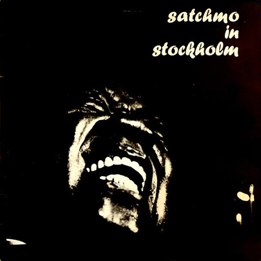 Satchmo In Stockholm by Louis Armstrong And His All-Stars
