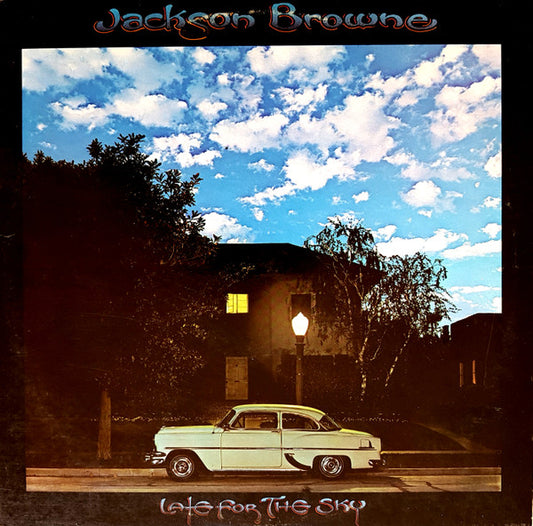 Late For The Sky by Jackson Browne
