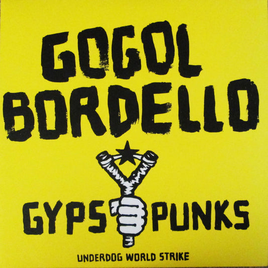 Gypsy Punks (Underdog World Strike) by Gogol Bordello