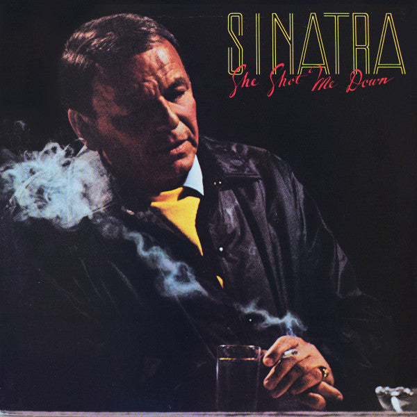 She Shot Me Down by Frank Sinatra