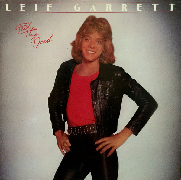 Feel The Need by Leif Garrett