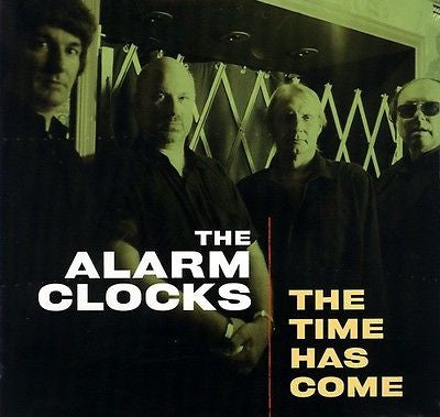 The Time Has Come by The Alarm Clocks