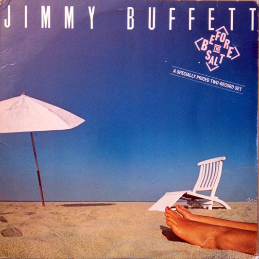 Before The Salt by Jimmy Buffett