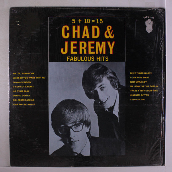 5 + 10 = 15 (Fabulous Hits) by Chad & Jeremy