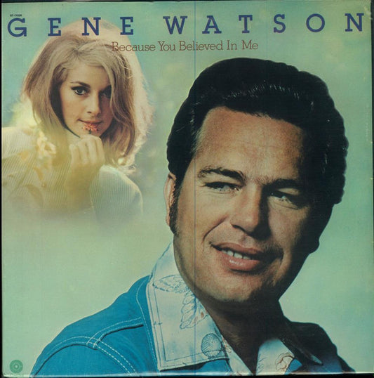 Because You Believed In Me by Gene Watson