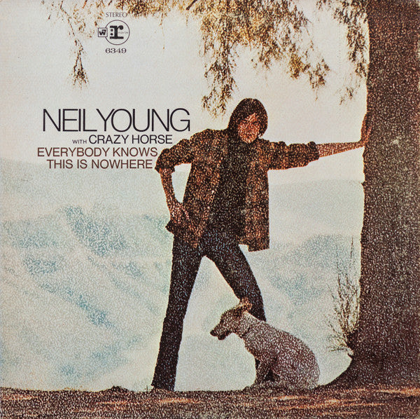 Everybody Knows This Is Nowhere by Neil Young