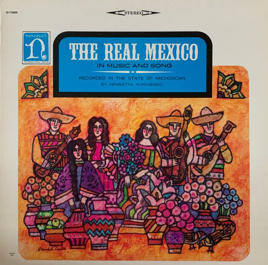 The Real Mexico (In Music And Song) by Various