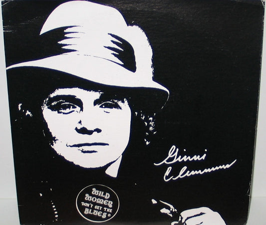 Wild Women Don't Get The Blues by Ginni Clemmens