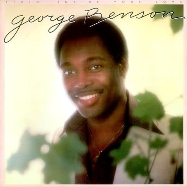 Livin' Inside Your Love by George Benson