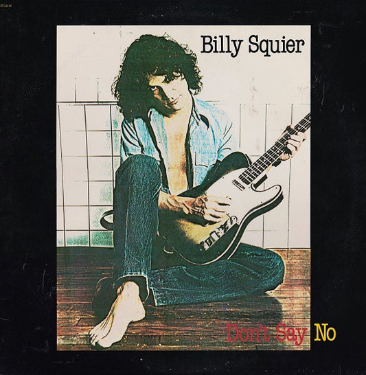 Don't Say No by Billy Squier