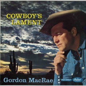 Cowboy's Lament by Gordon MacRae