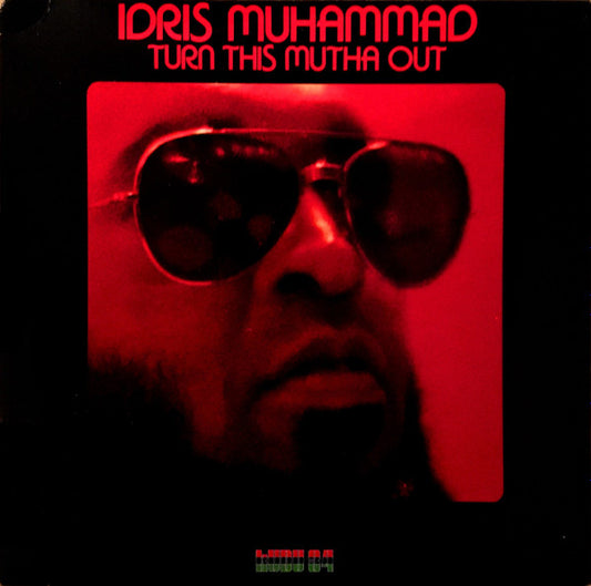 Turn This Mutha Out by Idris Muhammad
