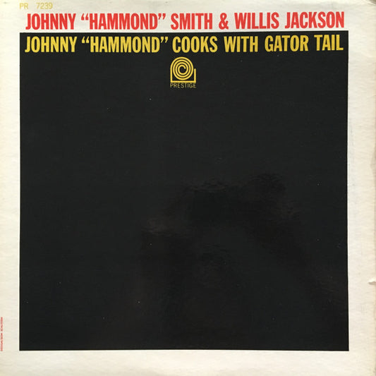 Johnny "Hammond" Cooks With Gator Tail by Johnny Hammond